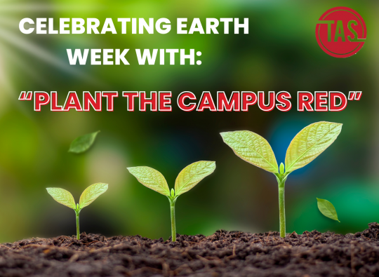 Plant The Campus Red: Everything You Need To Know And Why We Do It